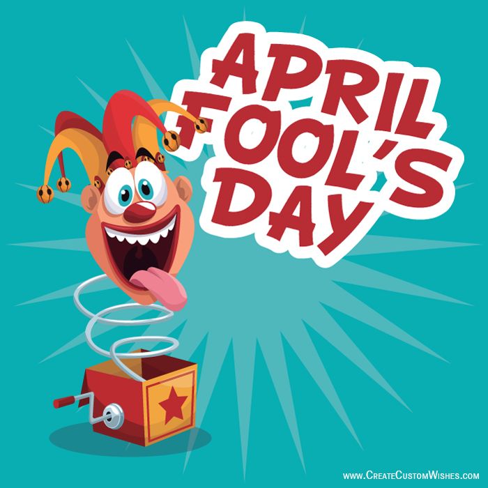 Customized April Fool’s Day Card | Create Custom Wishes