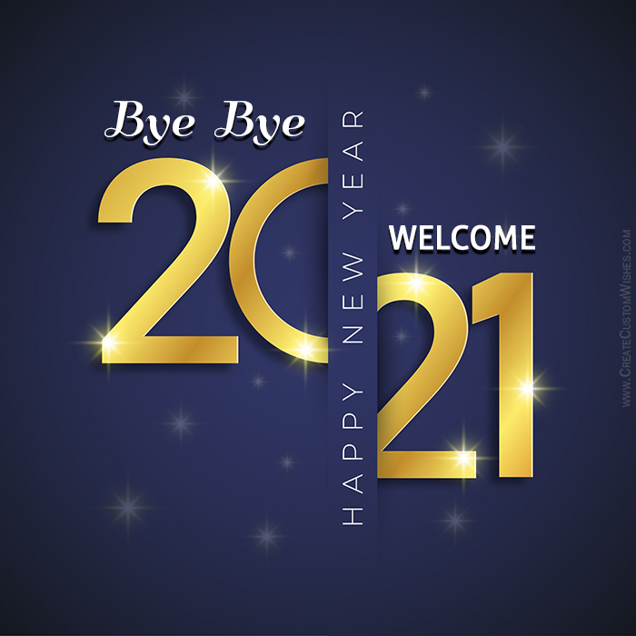 Create Bye Bye 2021 Welcome 2022 Image | Create Custom Wishes