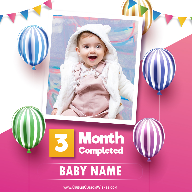 Create 3 Months Baby Photo Frame Online | Create Custom Wishes
