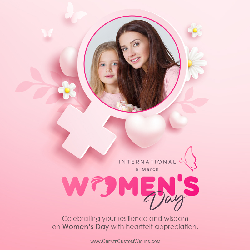 Create Happy Women’s Day Wishes with Photo Online 2026 🎊