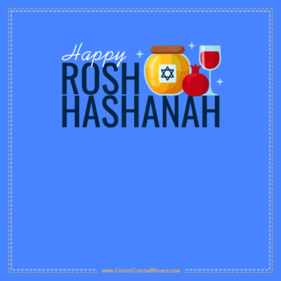 Free Rosh Hashanah 2026 Greeting Card & Wishes MakerRosh Hashanah greeting with honey jar, pomegranate, wine glass on a blue background.