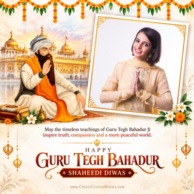Guru Tegh Bahadur Shaheedi Diwas 2026 with Photo WishesGuru Tegh Bahadur Shaheedi Diwas 2026 with Photo Wishes